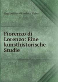 Fiorenzo di Lorenzo: Eine kunsthistorische Studie