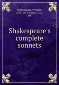 Shakespeare`s complete sonnets