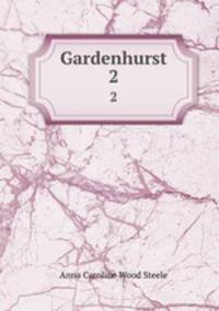 Gardenhurst. 2