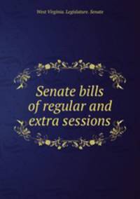 Senate bills of regular and extra sessions