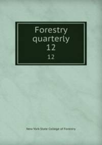 Forestry quarterly. 12