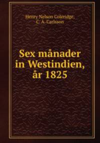 Sex mnader in Westindien, r 1825