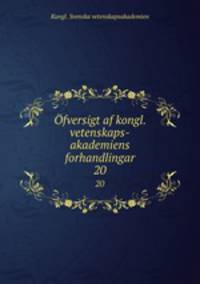 fversigt af kongl. vetenskaps-akademiens forhandlingar. 20