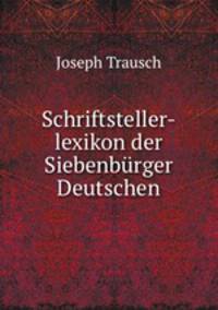 Schriftsteller-lexikon der Siebenbrger Deutschen