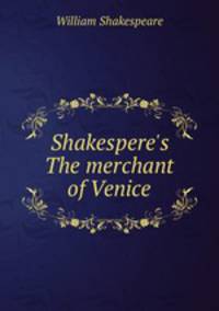 Shakespere`s The merchant of Venice