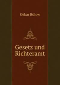 Gesetz und Richteramt