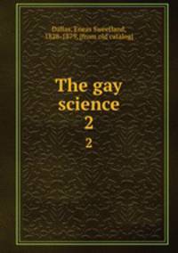 The gay science. 2