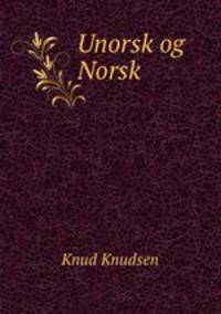 Unorsk og Norsk