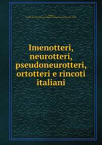 Imenotteri, neurotteri, pseudoneurotteri, ortotteri e rincoti italiani