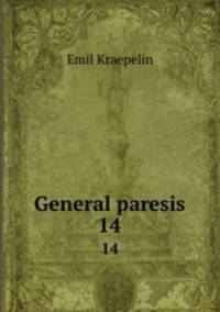 General paresis. 14