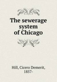 The sewerage system of Chicago