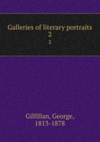 Galleries of literary portraits. 2