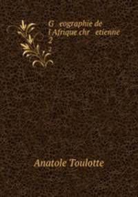 G eographie de l`Afrique chr etienne. 2