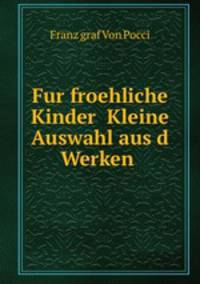 Fur froehliche Kinder Kleine Auswahl aus d Werken