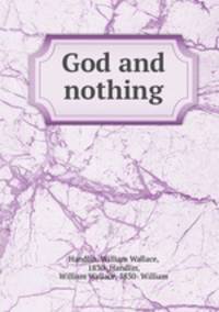 God and nothing