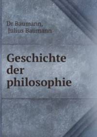Geschichte der philosophie .