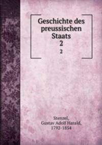 Geschichte des preussischen Staats. 2