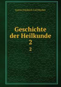 Geschichte der Heilkunde. 2