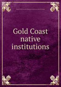 Gold Coast native institutions