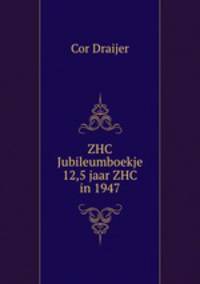 ZHC Jubileumboekje 12,5 jaar ZHC in 1947