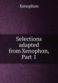 Selections adapted from Xenophon, Part 1