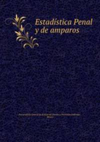 Estadstica Penal y de amparos
