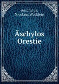 schylos Orestie