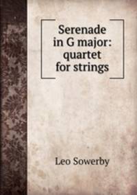 Serenade in G major: quartet for strings