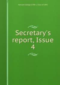 Secretary`s report, Issue 4