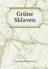Grne Sklaven