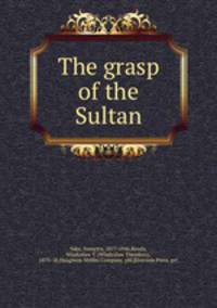 The grasp of the Sultan