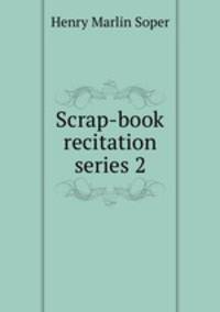 Scrap-book recitation series 2