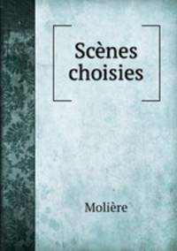 Scnes choisies