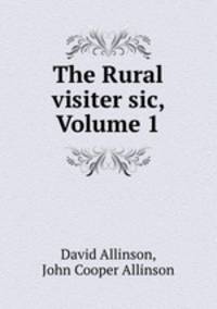 The Rural visiter sic, Volume 1