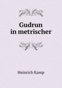 Gudrun in metrischer