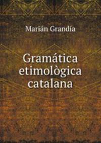 Gramtica etimolgica catalana