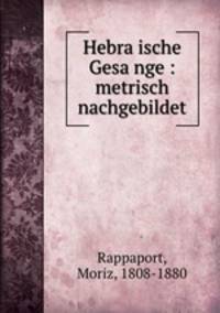 Hebraische Gesange : metrisch nachgebildet