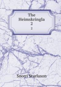 The Heimskringla. 2
