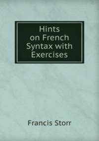 Hints on French Syntax with Exercises