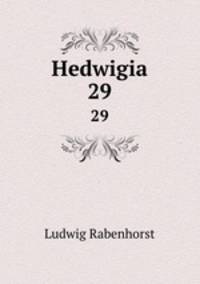 Hedwigia. 29