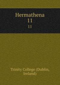 Hermathena. 11