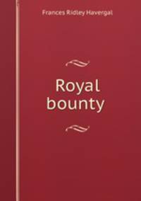 Royal bounty