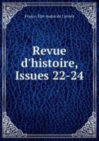 Revue d`histoire, Issues 22-24
