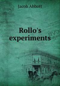 Rollo`s experiments
