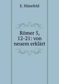 Rmer 5, 12-21: von neuem erklrt