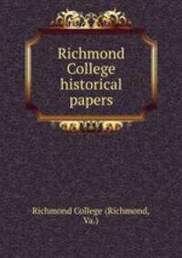 Richmond College historical papers