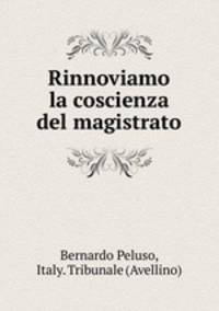 Rinnoviamo la coscienza del magistrato