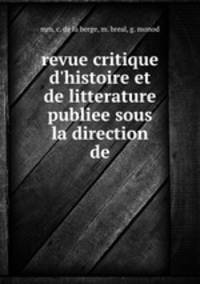 revue critique d`histoire et de litterature publiee sous la direction de