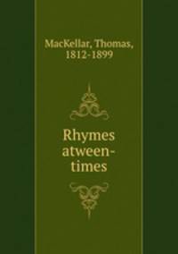 Rhymes atween-times
