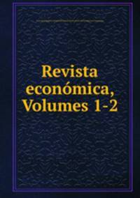 Revista econmica, Volumes 1-2